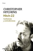 HITCH-22 de HITCHENS, CHRISTOPHER 