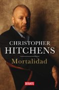 MORTALIDAD de HITCHENS, CHRISTOPHER 