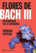 FLORES DE BACH III di ESPECHE, BARBARA 