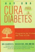 HAY UNA CURA PARA LA DIABETES de COUSENS, GABRIEL 