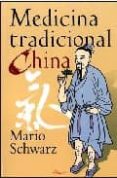 MEDICINA TRADICIONAL CHINA di SCHWARTZ, MARCO 