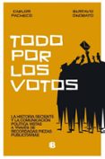 Todo Por Los Votos (ebook)