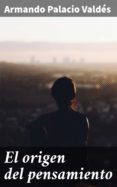 El Origen Del Pensamiento (ebook)