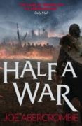 HALF A WAR (SHATTERED SEA 3) di ABERCROMBIE, JOE 