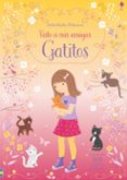 GATITOS: VISTO A MIS AMIGAS de WATT, FIONA 