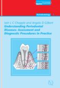 Understanding Periodontal Diseases: Assessment And Diagnostic Procedur