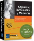 SEGURIDAD INFORMTICA Y MALWARES PACK DE 2 LIBROS: ATAQUES, AMENAZAS Y CONTRAMEDIDAS di VV.AA. 