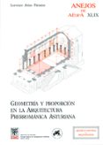 GEOMETRIA Y PROPORCION EN LA ARQUITECTURA PRERROMANICA ASTURIANA de ARIAS PARAMO, LORENZO 