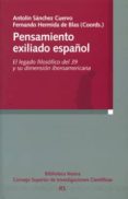 PENSAMIENTO EXILIADO ESPAOL: EL LEGADO FILOSOFICO DEL 39 Y SU DI MENSION IBEROAMERICANA de SANCHEZ CUERVO, ANTOLIN C.  HERMIDA DE BLAS, FERNANDO 