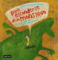 PARA ESCONDERSE DE UN MONSTRUO de ROLDAN, GUSTAVO 