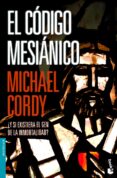 EL CODIGO MESIANICO de CORDY, MICHAEL 