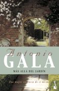 MAS ALLA DEL JARDIN de GALA, ANTONIO 