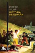 HISTORIA DE ESPAA de VILAR, PIERRE 