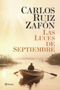 LAS LUCES DE SEPTIEMBRE de RUIZ ZAFON, CARLOS 