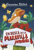 GS 2 :EN BUSCA DE LA MARAVILLA PERDIDA de STILTON, GERONIMO 