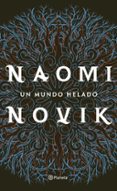 UN MUNDO HELADO de NOVIK, NAOMI 