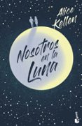 NOSOTROS EN LA LUNA de KELLEN, ALICE 