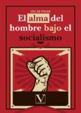 EL ALMA DEL HOMBRE BAJO EL SOCIALISMO di WILDE, OSCAR 