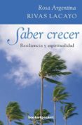 SABER CRECER de RIVAS LACAYO, ROSA ARGENTINA 