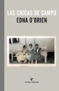 LAS CHICAS DE CAMPO de O BRIEN, EDNA 