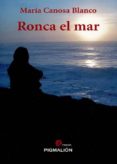 RONCA EL MAR de CANOSA BLANCO, MARIA 