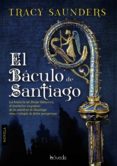 EL BACULO DE SANTIAGO de SAUNDERS, TRACY 