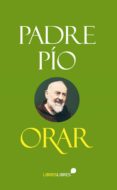 ORAR di PADRE PIO 