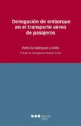 DENEGACION DE EMBARQUE EN EL TRANSPORTE AEREO DE PASAJEROS de MARQUEZ LOBILLO, PATRICIA 