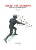 VOCES DEL EXTREMO: POESIA ANTIDISTURBIOS di VV.AA. 