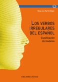 LOS VERBOS IRREGULARES DEL ESPAOL de MARTIN VEGAS, ROSA ANA 
