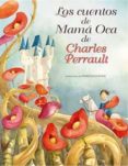 LOS CUENTOS DE MAMA OCA de PERRAULT, CHARLES 