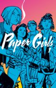 PAPER GIRLS TOMO N 01/04 de VAUGHAN, BRIAN K.  CHIANG, CLIFF 