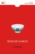 PECES DE CHARCO di ESTEBAN, ANA 