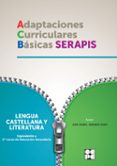 LENGUA 1 ESO ADAPTACIONES CURRICULARES BASICAS SERAPIS di VV.AA. 