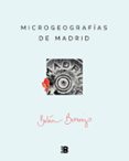 MICROGEOGRAFIAS DE MADRID di BERMEJO, BELEN 