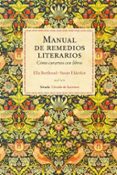 MANUAL DE REMEDIOS LITERARIOS: COMO CURARNOS CON LIBROS de ELDERKIN, SUSAN 