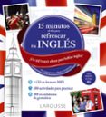 15 MINUTOS AL DA PARA REFRESCAR TU INGLS di VV.AA. 