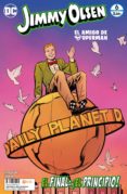 JIMMY OLSEN, EL AMIGO DE SUPERMAN N 6 DE 6 de FRACTION, MATT 