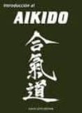 INTRODUCCION AL AIKIDO di SOTO BROWN, DAVID 