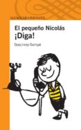 EL PEQUEO NICOLAS: DIGA! de GOSCINNY-SEMPE 