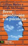 BREVE INTRODUCCION A LA PSICOLOGIA di BUTLER, GILLIAN  MCMANUS, FREDA 