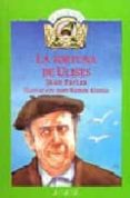 LA FORTUNA DE ULISES (2 ED.) de FARIAS DIAZ-NORIEGA, JUAN 