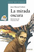 LA MIRADA OSCURA (2 ED.) de GISBERT, JOAN MANEL 
