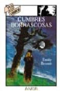 CUMBRES BORRASCOSAS de BRONTE, EMILY 