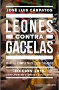 LEONES CONTRA GACELAS di CARPATOS, JOSE LUIS 