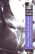 TEORIA Y TERAPIA DE LAS NEUROSIS: INICIACION A LA LOGOTERAPIA Y A NALISIS EXISTENCIA de FRANKL, VIKTOR E. 