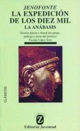 LA EXPEDICION DE LOS DIEZ MIL. (ANABASIS) de JENOFONTE 