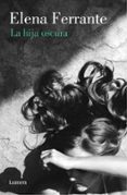 LA HIJA OSCURA de FERRANTE, ELENA 
