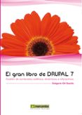 EL GRAN LIBRO DE DRUPAL 7 di GIL GARCIA, GREGORIO 