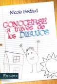 CONOCERSE A TRAVES DE LOS DIBUJOS di BEDARD, NICOLE 